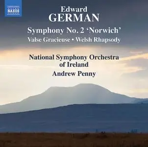 National Symphony Orchestra of Ireland, Andrew Penny - German: Symphony No. 2 “Norwich”; Valse Gracieuse; Welsh Rhapsody (2023)