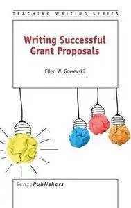 Writing Successful Grant Proposals (Repost)