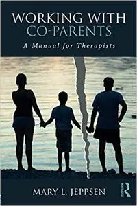 Working with Co-Parents: A Manual for Therapists