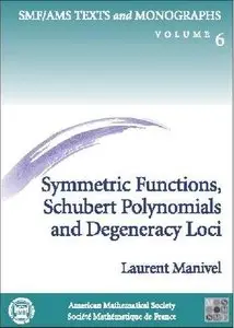 Symmetric Functions, Schubert Polynomials and Degeneracy Loci (repost)