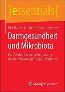 Darmgesundheit und Mikrobiota: Ein Überblick über die Bedeutung der Darmbakterien für die Gesundheit (Repost)