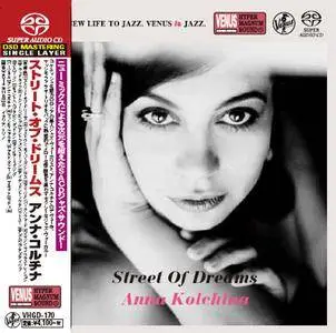 Anna Kolchina - Street Of Dreams (2015) [Japan 2016] SACD ISO + Hi-Res FLAC