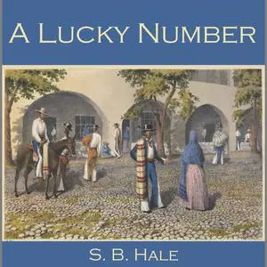 «A Lucky Number» by S.B. Hale