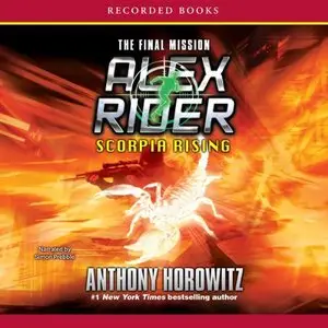 Scorpia Rising (Alex Rider) (Audiobook) (repost)