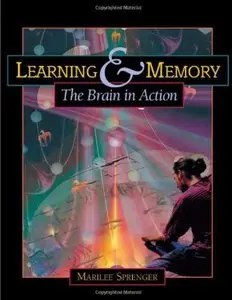 Learning and Memory: The Brain in Action [Repost]