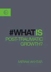 What is Post Traumatic Growth (#whatis)
