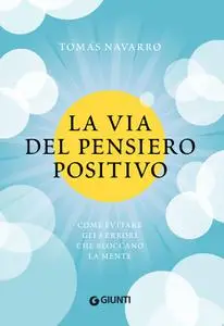 Tomás Navarro - La via del pensiero positivo