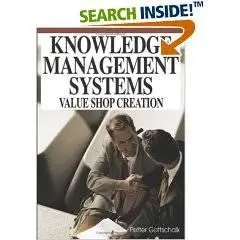 Knowledge Management Systems: Value Shop Creation