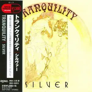 Tranquility - Silver (1972) [2018, Epic SICP 5764, Japan]