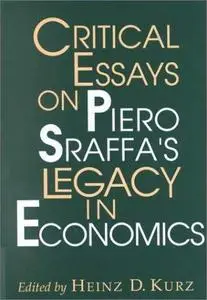 Critical Essays on Piero Sraffa's Legacy in Economics