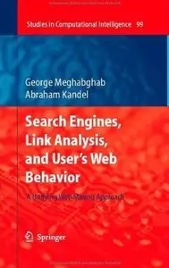 Search Engines, Link Analysis, and User's Web Behavior: A Unifying Web Mining Approach [Repost]