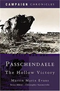 Passchendaele: The Hollow Victory (repost)