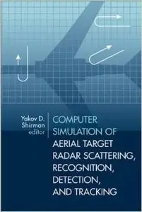 Computer Simulation of Aerial Target Radar Scattering, Recognition by Yakov Davidovich Shirman [Repost]