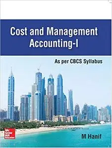 Cost and Management Accounting-I: As per CBCS Syllabus