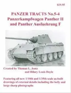Panzer Tracts No. 5-4: Panzerkampwagen Panther II and Panther Ausfuehrung F