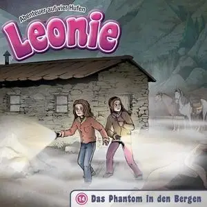 «Leonie, Abenteuer auf vier Hufen - Band 14: Das Phantom in den Bergen» by Christian Mörken