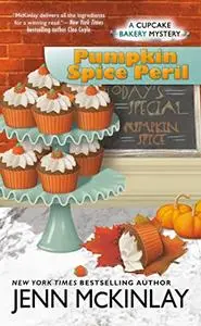 Pumpkin Spice Peril (Cupcake Bakery Mystery, Book 12)