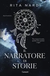 Rita Nardi - Il narratore di storie