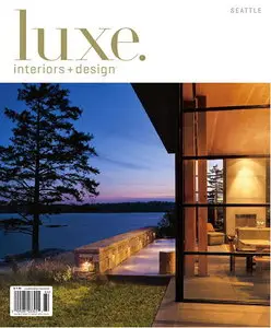 Luxe Interiors + Design Magazine Seattle Volume 9 Issue 4