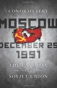 Moscow, December 25, 1991: The Last Day of the Soviet Union [Repost]