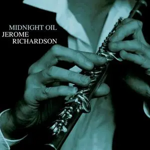 The Jerome Richardson Sextet - Midnight Oil (1992/2021)