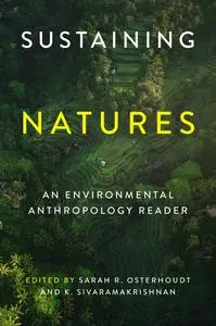 Sustaining Natures: An Environmental Anthropology Reader