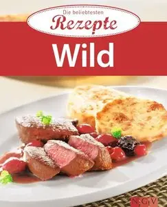 Wild: Die beliebtesten Rezepte