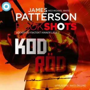 «Kod röd» by James Patterson,Michael White