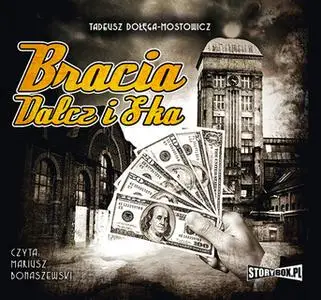«Bracia Dalcz i ska» by Tadeusz DołęgaMostowicz