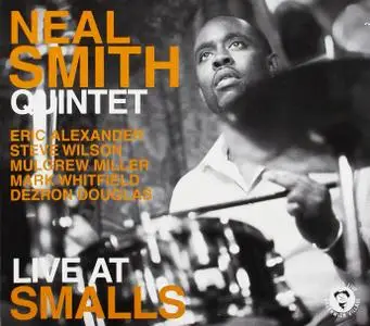 Neal Smith Quintet - Live at Smalls (2010)