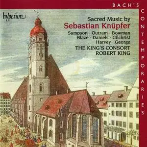Robert King, The King's Consort - Bach's Contemporaries II: Sacred Music by Sebastian Knüpfer (2000)