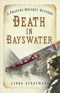 «Death in Bayswater» by Linda Stratmann