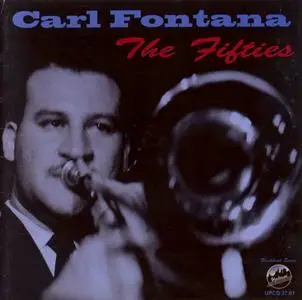 Carl Fontana - The Fifties (2010) {Uptown UPCD 27-61 rec 1956-1960}
