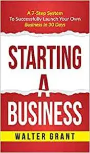 Starting A Business: Starting A Business