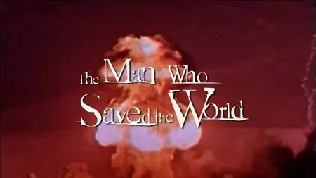 PBS Secrets of the Dead - The Man Who Saved the World