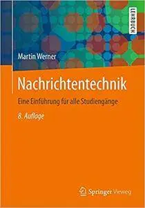 Nachrichtentechnik: Eine Einführung für alle Studiengänge (Auflage: 8)