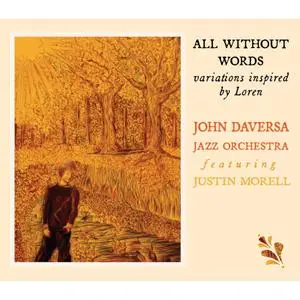 John Daversa - All Without Words: Variations Inspired by Loren (feat. Justin Morell) (2021) [Official Digital Download]