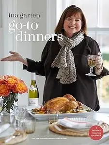 Go-To Dinners: A Barefoot Contessa Cookbook (Repost)