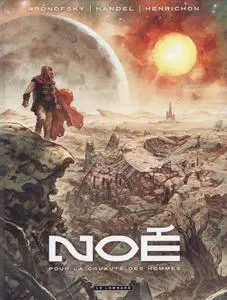 Noé - 01 - Pour la cruauté des Hommes
