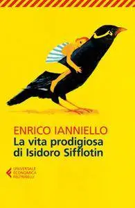 Enrico Ianniello - La vita prodigiosa di Isidoro Sifflotin (Repost)
