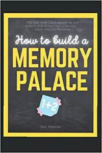 Mnemonics Memory Palace. Book One and Two.