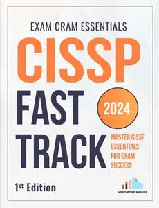 CISSP Fast Track Master: CISSP Essentials for Exam Success - Exam Cram Notes