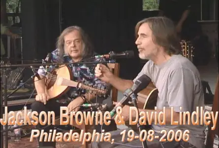 Jackson Browne & David Lindley - Philadelphia (2006)