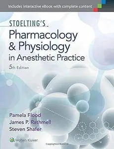 Stoelting's Pharmacology and Physiology in Anesthetic Practice