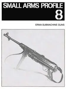 ERMA Submachine Guns (Small Arms Profile 8)