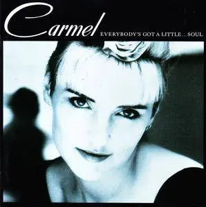 Carmel - Everybody's Got a Little... Soul (1987)