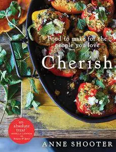 Cherish: Food to make for the people you love