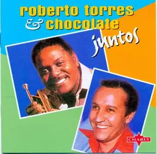 Roberto Torres & Chocolate - Juntos  (1997)