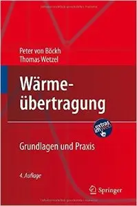 Wärmeübertragung: Grundlagen und Praxis, Auflage: 4