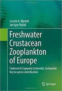 Freshwater Crustacean Zooplankton of Europe